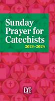 Sunday Prayer for Catechists 2023-2024 1616717068 Book Cover