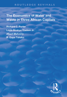The Economics of Water and Waste in Three African Capitals 1138358711 Book Cover