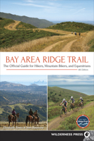 Bay Area Ridge Trail: The Official Guide for Hikers, Mountain Bikers, and Equestrians 089997905X Book Cover