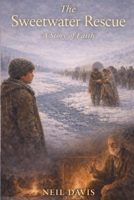 The Sweetwater Rescue: A Story of Faith (LDS Stories) B0G9SXX554 Book Cover