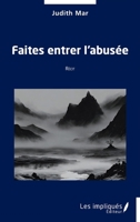 Faites entrer l’abusée (French Edition) 2385418746 Book Cover