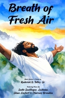 Breath of Fresh Air 1957294140 Book Cover