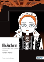 Ellis Ruthenia: Les maux d'une femme 2381537031 Book Cover