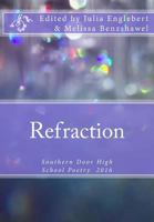 Refractions: 2016 Student Poetry 1532955855 Book Cover