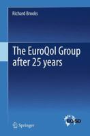 The EuroQol Group after 25 years 9400751575 Book Cover