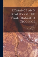 Romance and Reality of the Vaal Diamond Diggings 1013461975 Book Cover