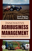 Innovative Agribusiness Management: Strategies for Sustainable Growth and Development 9371707356 Book Cover
