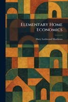 Elementary Home Economics 1025484223 Book Cover
