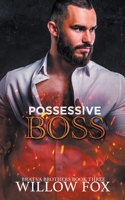 Possessive Boss B0C47W3FJ6 Book Cover