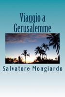 Viaggio a Gerusalemme: La fine della violenza 1975676076 Book Cover
