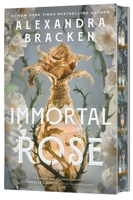 Immortal Rose (Deluxe Limited Edition): A Novel 0063441640 Book Cover