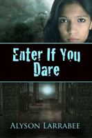 Enter If You Dare 1611608392 Book Cover
