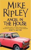 Angel in the House (Roy Angel) 1845839242 Book Cover