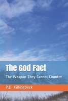 The God Fact: The Weapon They Cannot Counter B08L45NSX3 Book Cover