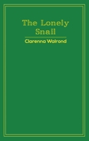 The Lonely Snail 1528915593 Book Cover