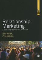 Relationship Marketing: A Consumer Experience Approach (Sage Advanced Marketing Series) 1412931223 Book Cover