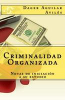 Criminalidad Organizada: Notas de Iniciaci�n a Su Estudio 1530301637 Book Cover