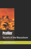 Profiler: Secrets of the Mausoleum B0F8F1DZ2W Book Cover