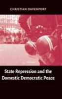 State Repression and the Domestic Democratic Peace 0521168716 Book Cover