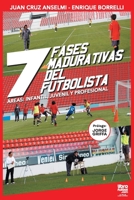 Las siete fases madurativas del futbolista 9873979409 Book Cover