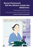 Nurse Florence(R), Tell Me What's Inside the Abdomen. B0DTZ432NH Book Cover