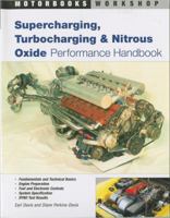 Supercharging, Turbocharging and Nitrous Oxide Performance (Motorbooks Workshop) 0760308373 Book Cover