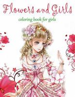 Flowers and Girls: Coloring Book for Girls 1095913093 Book Cover