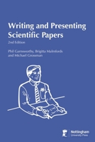 Writing and Presenting Scientific Papers 2nd Edition 1789183219 Book Cover