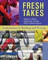 Fresh Takes: Explorations in Reading and Writing 0073533068 Book Cover