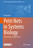 Petri Nets in Systems Biology: Methodology and Applications (Advances in Experimental Medicine and Biology, 1508) 3032200407 Book Cover