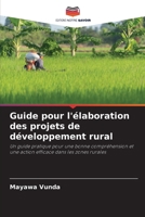 Guide pour l'élaboration des projets de développement rural (French Edition) 6630242084 Book Cover