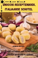 Gnocchi Receptenboek, Italiaanse Schotel 1835784488 Book Cover