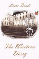 The Waitress Diary 1500879762 Book Cover