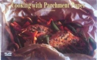 Cooking With Parchment Paper (Nitty Gritty Cookbooks) (Nitty Gritty Cookbooks) 1558671013 Book Cover