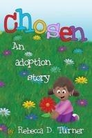 Chosen: An adoption story 0983432422 Book Cover