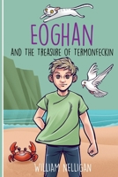 Eoghan and The Treasure of Termonfeckin 1086501713 Book Cover