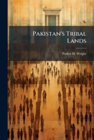 Pakistan's Tribal Lands 1025133366 Book Cover