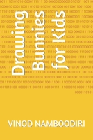 Drawing Bunnies for Kids B0CSKTZ5V3 Book Cover