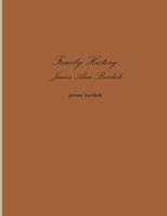 Family History James Alan Burdick 1329914325 Book Cover