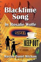 Blacktime Song by Rosalie Wolfe 1609114973 Book Cover