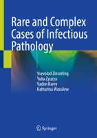 Rare and Complex Cases of Infectious Pathology 3032304768 Book Cover