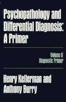 Psychopathology and Differential Diagnosis: A Primer (Personality, Psychopathology, & Psychoth) 023106702X Book Cover