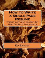 How to Write a Single Page Resume and Cover Letter, Interview and Get Hired 1477411410 Book Cover