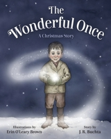 The Wonderful Once: A Christmas Story B0CJQMQS9V Book Cover