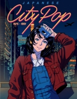 Japanese City Pop 1975-1991 B0FMNYW5DR Book Cover