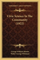 Civic Science in the Community 1022851659 Book Cover