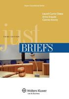 Just Briefs: From the Legal Writing Handbook 1454805544 Book Cover