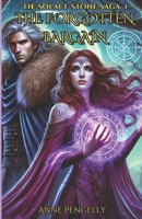 THE FORGOTTEN BARGAIN: The Solace Stone Saga B0DPQXBPRD Book Cover