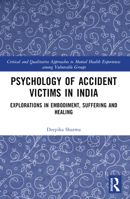 Psychology of Accident Victims in India 1032406925 Book Cover