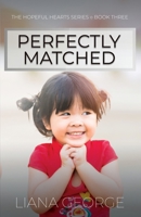 Perfectly Matched 1649172826 Book Cover